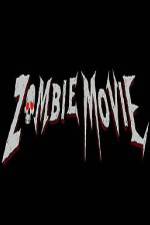 Watch Zombie Movie Afdah