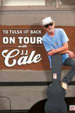Watch To Tulsa and Back On Tour with JJ Cale Afdah