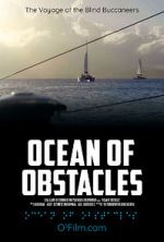 Watch Ocean of Obstacles Afdah