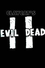 Watch Claycat's Evil Dead II Afdah