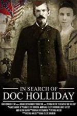Watch In Search of Doc Holliday Afdah