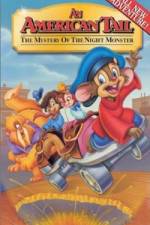 Watch An American Tail The Mystery of the Night Monster Afdah