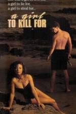Watch A Girl to Kill For Afdah