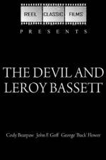 Watch The Devil and Leroy Bassett Afdah