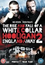 Watch The Rise and Fall of a White Collar Hooligan 2 Afdah