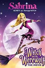 Watch Sabrina: A Witch and the Werewolf Afdah