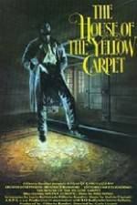 Watch The House of the Yellow Carpet Afdah