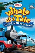 Watch Thomas & Friends: Whale of a Tale and Other Sodor Adventures Afdah