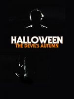 Watch Halloween: The Devil\'s Autumn Afdah