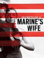Watch Secrets of a Marine\'s Wife Afdah