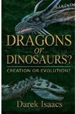 Watch Dragons Or Dinosaurs: Creation Or Evolution Afdah