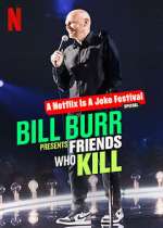 Watch Bill Burr Presents: Friends Who Kill Afdah
