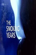 Watch BBC Timeshift The Smoking Years Afdah