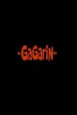 Watch Gagarin Afdah