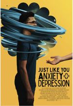 Watch Just Like You: Anxiety and Depression Afdah