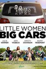 Watch Little Women, Big Cars Afdah