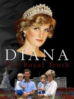 Watch Diana: The Royal Truth Afdah