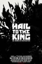 Watch Hail to the King: 60 Years of Destruction Afdah