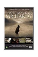 Watch The Lost World of Mr. Hardy Afdah
