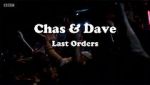 Watch Chas & Dave: Last Orders Afdah