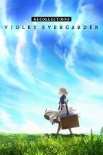 Watch Violet Evergarden: Recollections Afdah