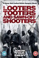Watch Looters, Tooters and Sawn-Off Shooters Afdah