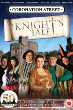 Watch Coronation Street A Knight's Tale Afdah