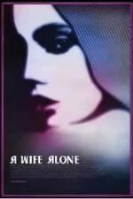 Watch A Wife Alone Afdah