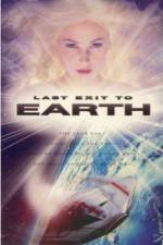 Watch Last Exit to Earth Afdah