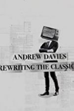 Watch Andrew Davies: Rewriting the Classics Afdah