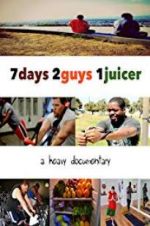 Watch 7 Days 2 Guys 1 Juicer Afdah