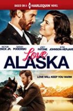 Watch Love Alaska Afdah