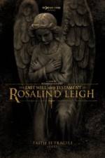 Watch The Last Will and Testament of Rosalind Leigh Afdah