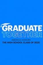 Watch Graduate Together: America Honors the High School Class of 2020 Afdah