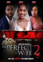 Watch The Perfect Wife 2 Afdah