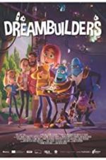 Watch Dreambuilders Afdah