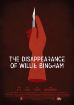 Watch The Disappearance of Willie Bingham Afdah