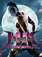 Watch HK: Forbidden Super Hero Afdah