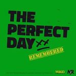Watch The Perfect Day Remembered Afdah