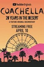 Watch Coachella: 20 Years in the Desert Afdah