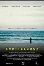 Watch Shuttlecock (Director\'s Cut) Afdah