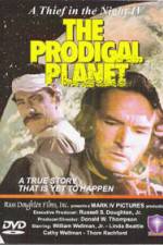 Watch The Prodigal Planet Afdah