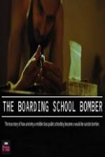 Watch The Boarding School Bomber Afdah