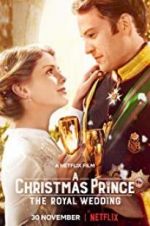 Watch A Christmas Prince: The Royal Wedding Afdah