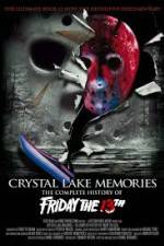 Watch Crystal Lake Memories The Complete History of Friday the 13th Afdah