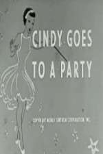 Watch Cindy Goes to a Party Afdah