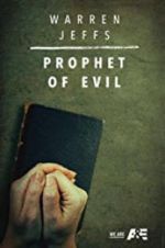 Watch Warren Jeffs: Prophet of Evil Afdah