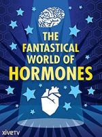 Watch The Fantastical World of Hormones with Professor John Wass Afdah