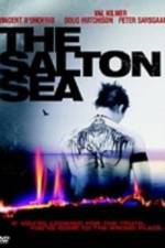 Watch The Salton Sea Afdah
