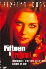 Watch Fifteen and Pregnant Afdah